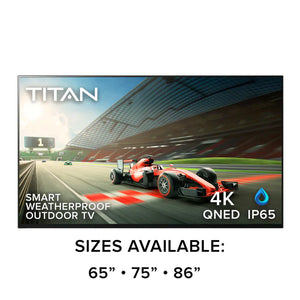 Open image in slideshow, Titan Full Sun QNED 120Hz Smart 4K Outdoor TV (GL-Q83)
